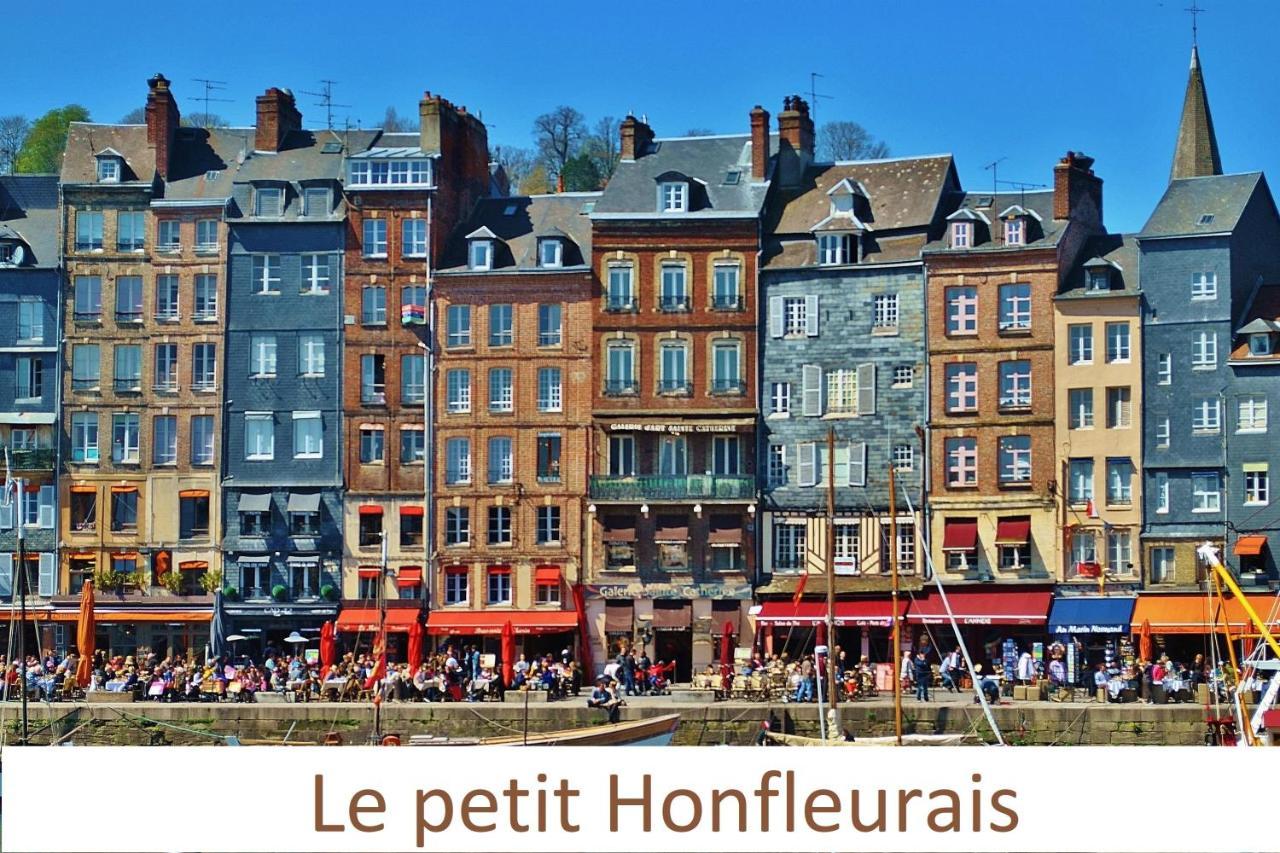 Le Petit Honfleurais, Hyper Centre Honfleur Apartment Exterior photo